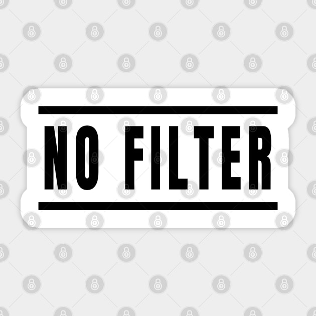 No Filter - Straight Talkers Uncensored Sticker by tnts